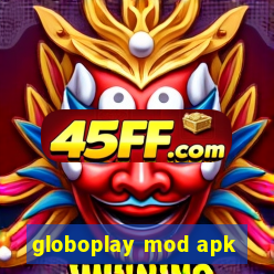globoplay mod apk
